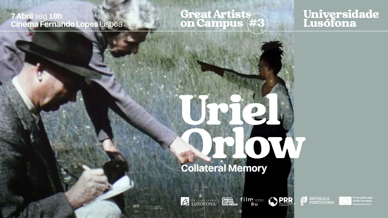 Great Artists on Campus - Uriel Orlow | 07 de abril