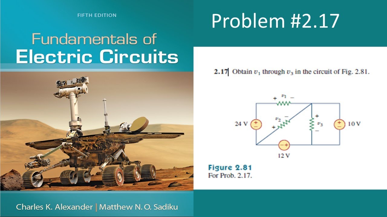 Mesh Analysis-Problem #2.17 - KVL - Ohm's Law- Fundamentals of Electric Circuits-Alexander & Sadiku