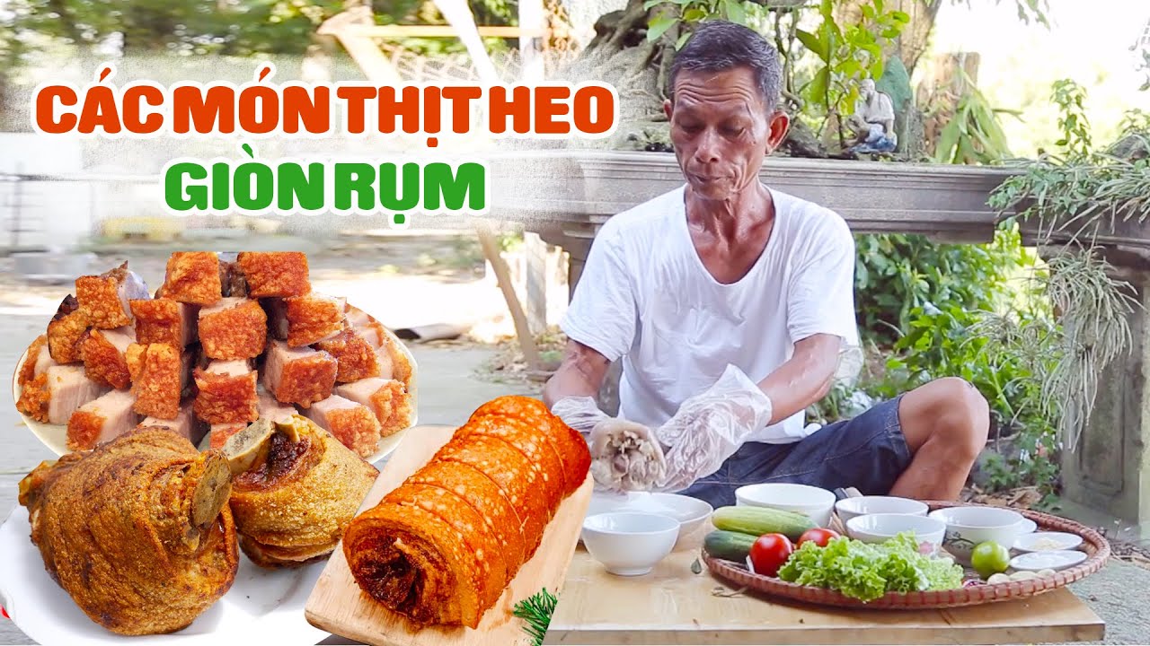 Ông Thọ Làm Các Món THỊT HEO CHIÊN GIÒN Ngon Tuyệt Cú Mèo | Crispy Fried Pork
