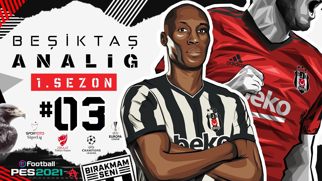 BJK ANALİG #03 ★ BALOTELLI ilk defa Sahalarda - COVID-19 Bırak BIZI... 😷!!! ★ 🔥🦅🔥 [PES 2021]