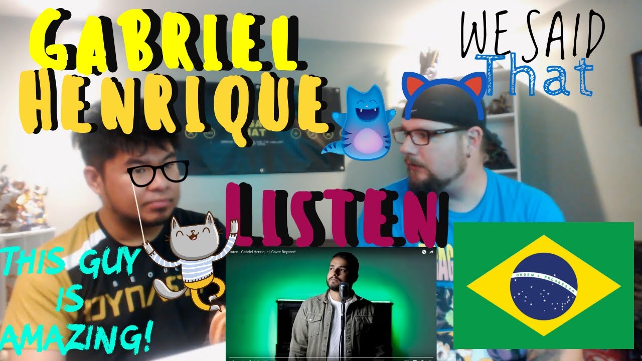 Gabriel Henrique Reaction (Cover) - Listen (Beyonc&eacute;) | We Said That Reaction