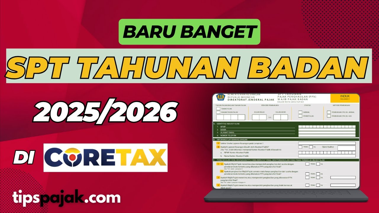 Preview Cara Lapor SPT Tahunan Badan 2025 di Coretax | Part 1: Induk SPT