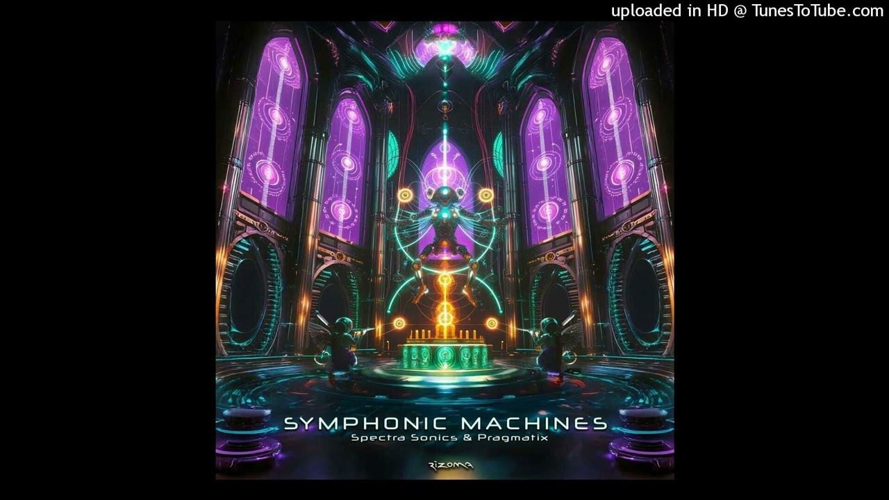 Spectra Sonics & Pragmatix - Symphonic Machines