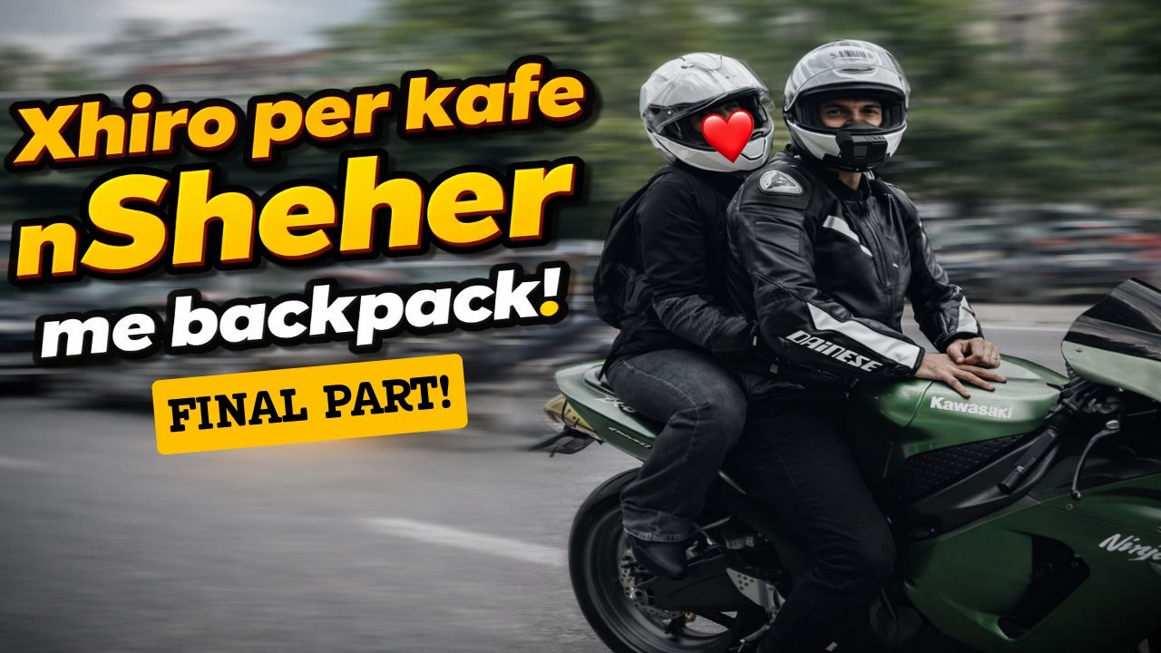 Vec 1 kafe me backpackun tem 😂☕ / Final Part #ep2