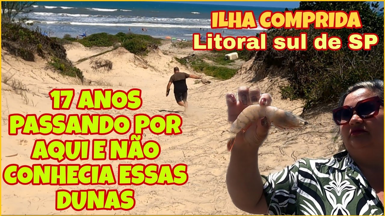 NO LITORAL SUL DE SÃO PAULO TEM DUNAS NA PRAIA / QUEBRANDO A ROTINA #ilhacomprida #litoral #praia