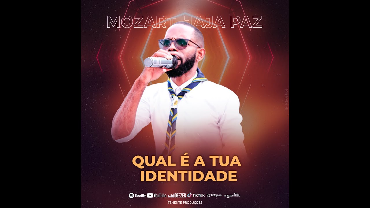Mozart Haja Paz _ Qual É A Tua Identidade 