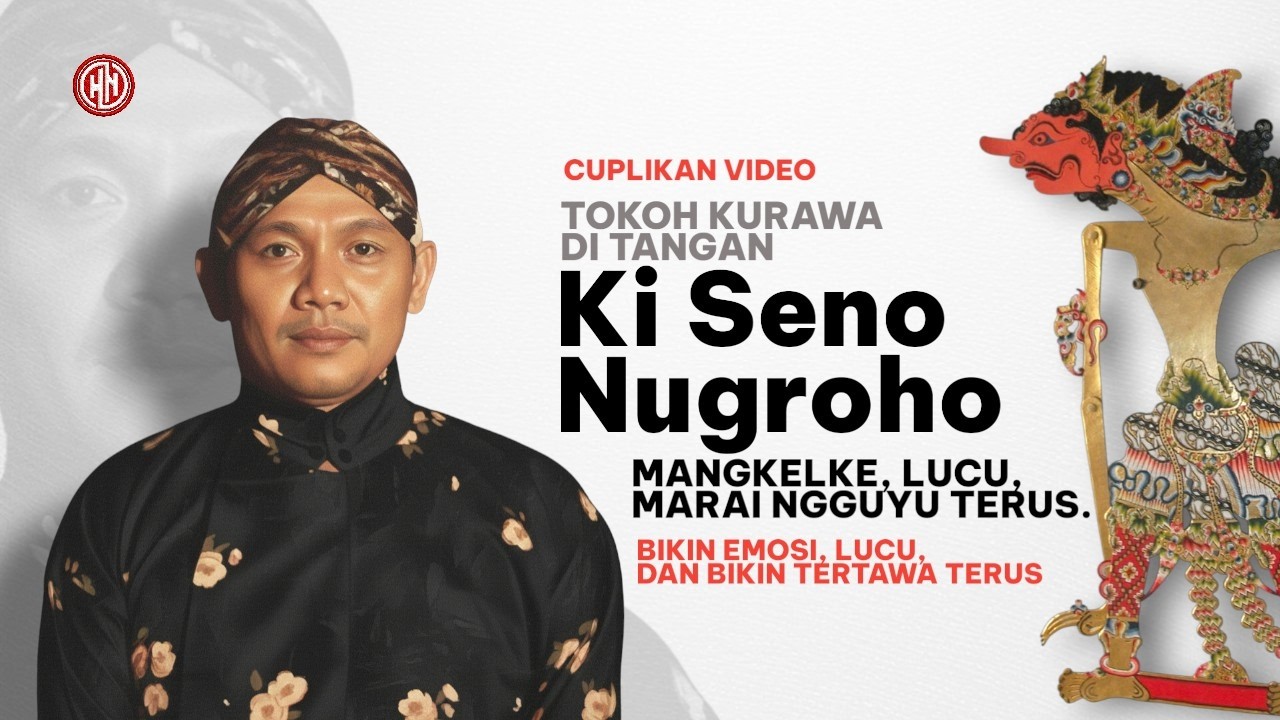 #cuplikanvideo  TOKOH KURAWA DI TANGAN KI SENO NUGROHO - LUCU POLLLL GAYENG TENAN