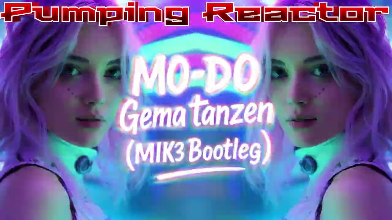 Mo-Do - Gema tanzen (MIK3 Bootleg)
