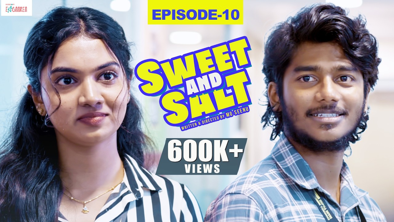 Sweet and Salt - Episode 10 | Ft. Vishwa Mithran, Sushmitha | Filtercopy Enga Area