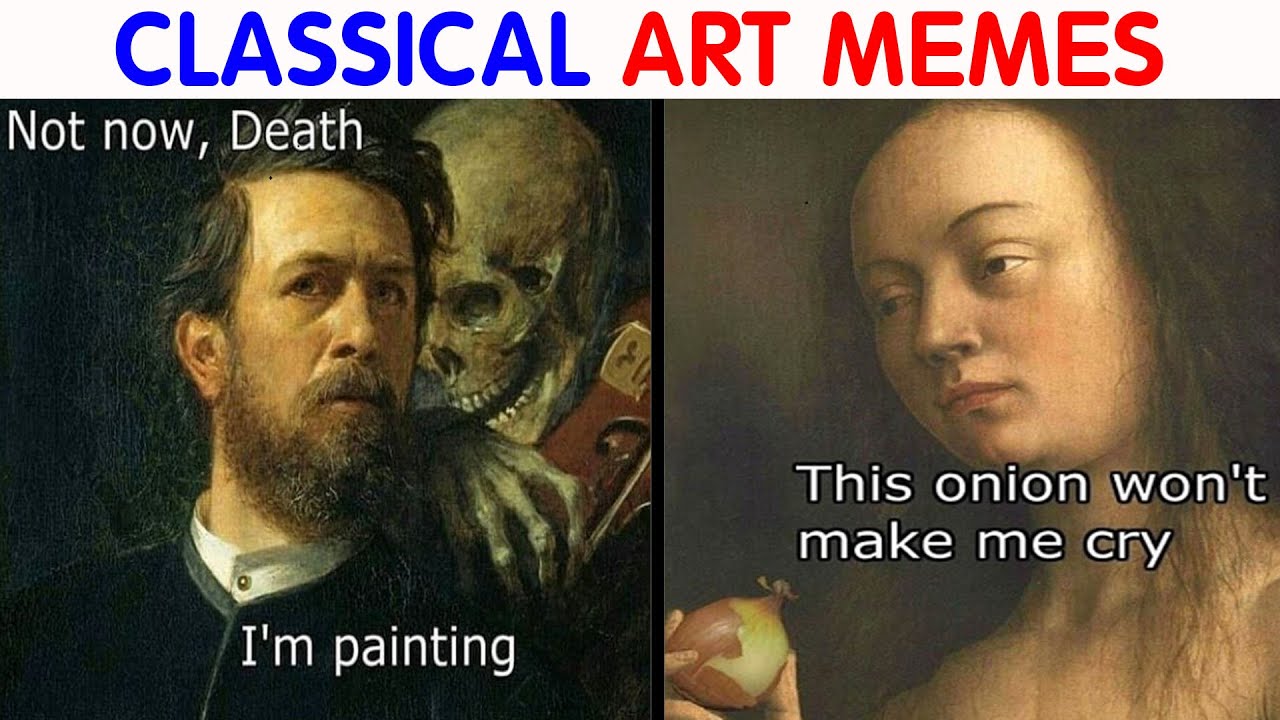 Hilarious Classical Art Memes That Deserve A Museum Of Their Own #5