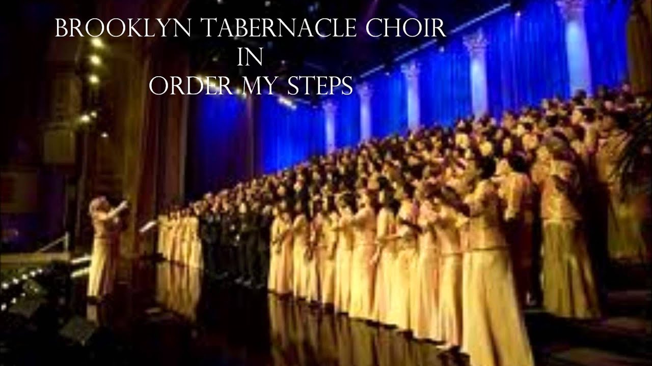Brooklyn Tabernacle Choir - Order My Steps