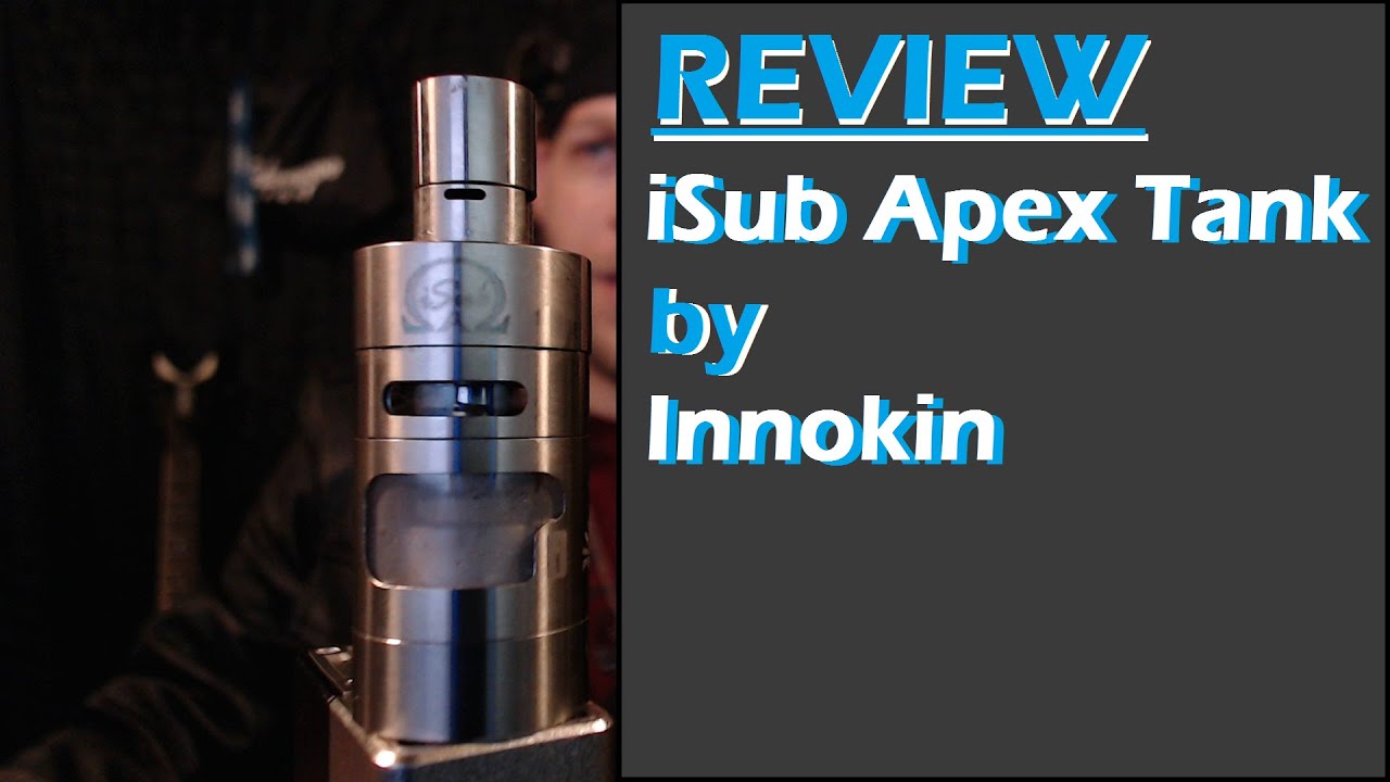 iSub Apex Tank by Innokin - Review!