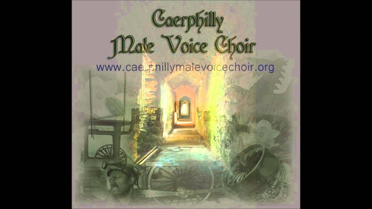 Caerphilly Male Voice Choir - Men of Harlech