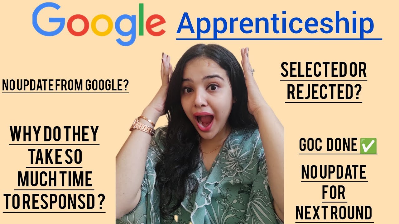 Google Apprenticeship 2026| Waiting, Rejection & other Details explained | Clearing Confusion|