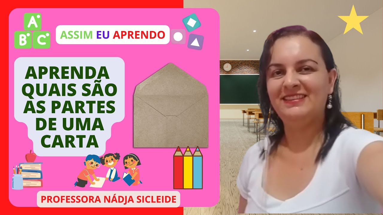🌟CONHEÇA AS #PARTES DE #UMA #CARTA E COMO SE ESCREVE UMA CARTA [Prof.ª Nádja Sicleide]🌟
