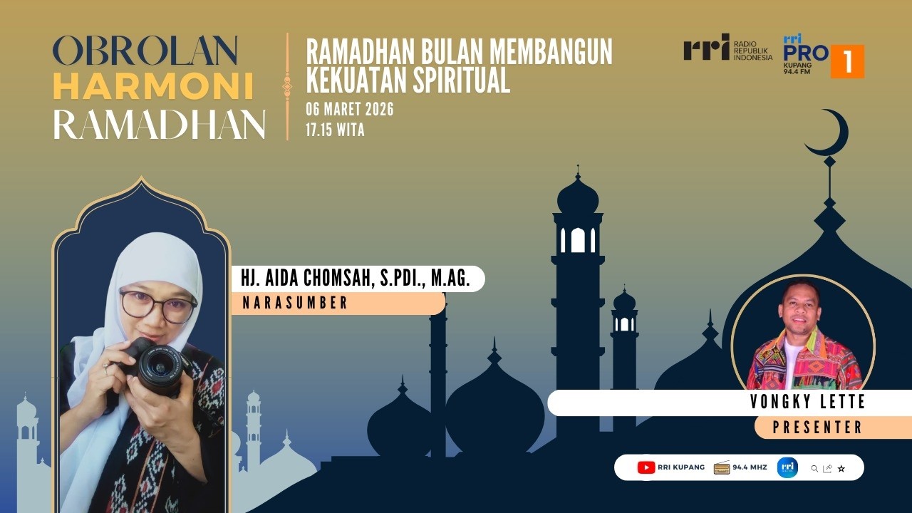 [LIVE]HARMONI RAMADHAN : RAMADHAN BULAN MEMBANGUN KEKUATAN SPIRITUAL | RRI KUPANG