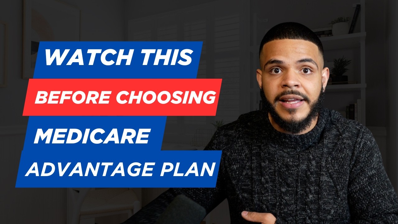 3 Things I Check Before Choosing a Medicare Advantage Plan