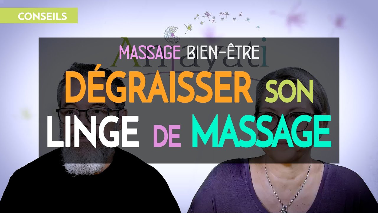 MASSAGE : COMMENT D&Eacute;GRAISSER SON LINGE ? #massage #formationmassage #bienetre #huiledemassage