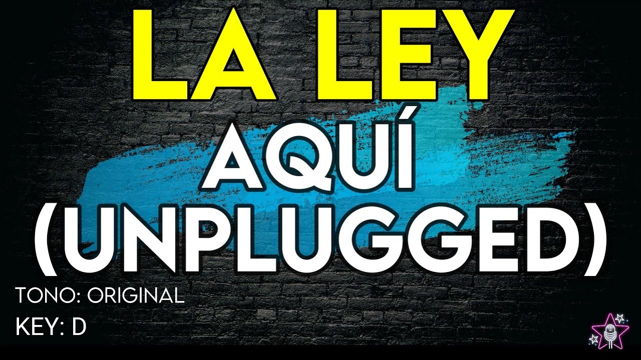 La Ley Aquí (Unplugged) - Karaoke Instrumental