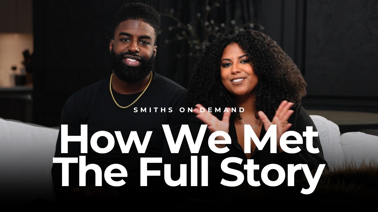 How We Met & Knew We Found “The One” | Our Love Story