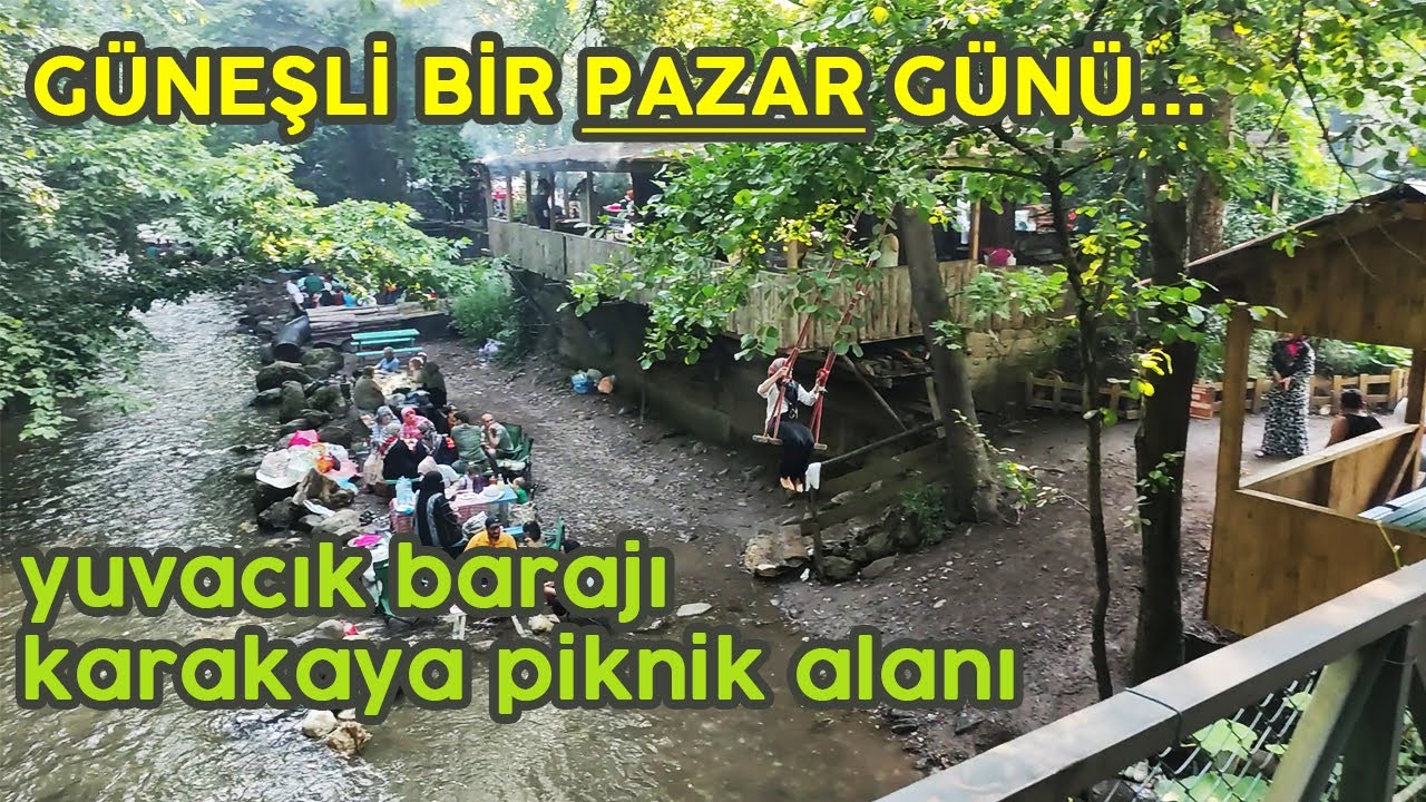 Karakaya Piknik Alanı | Yuvacık Barajı | GÜNEŞLİ VE KALABALIK BİR PAZAR GÜNÜ