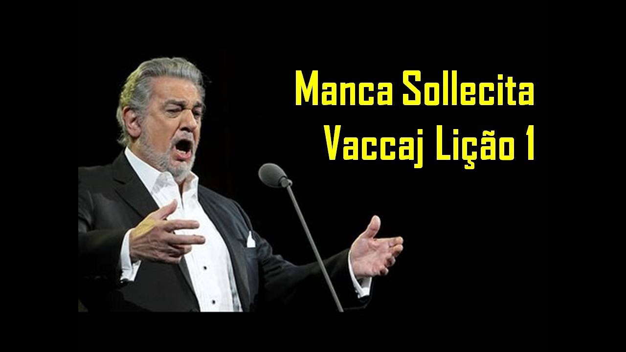 AULA DE CANTO LÍRICO Técnica Vocal Ópera Vaccai NICOLA VACCAJ Lição 1 Manca Sollecita