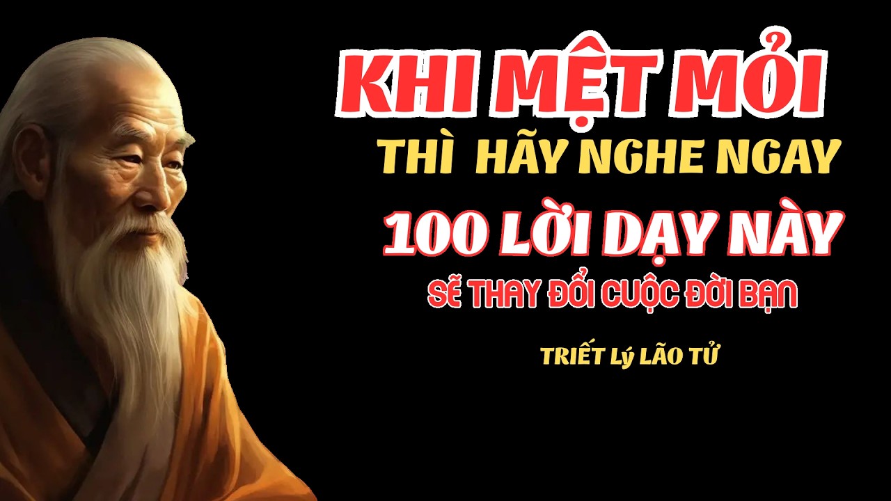 100 lời dạy của Lão tử , khiến bạn nhớ mãi |triết lý cuộc sống