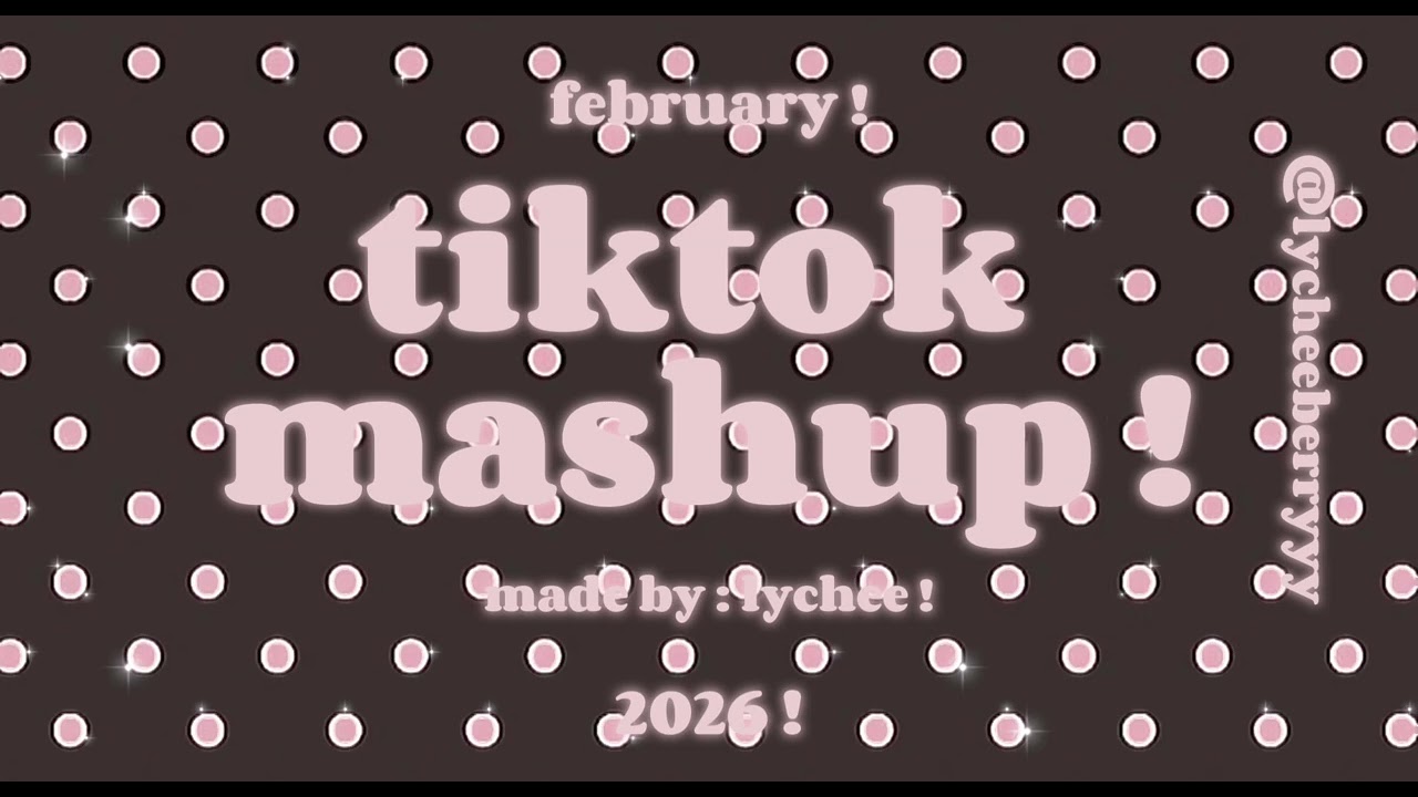 TIKTOK MASHUP FEBRUARY 2026 !🤎💗#tiktokmashup 