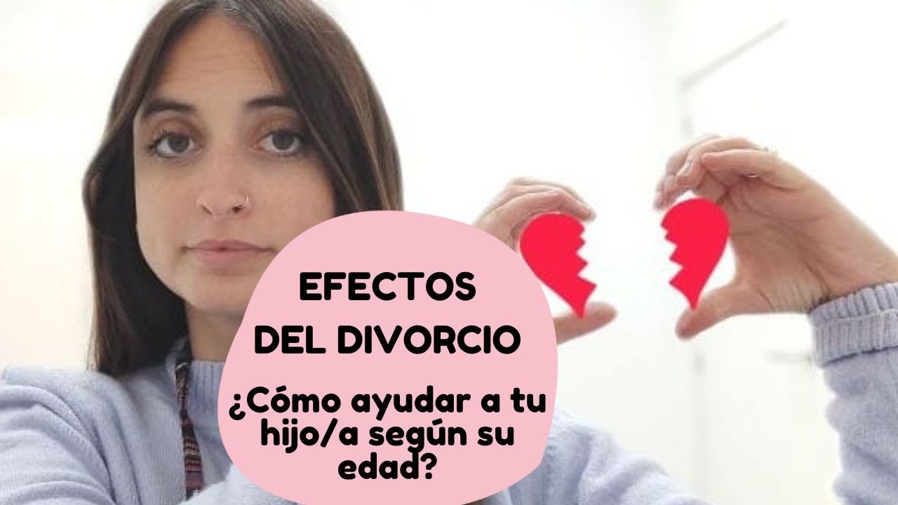 Consecuencias del divorcio en los niños y cómo ayudarles según su edad