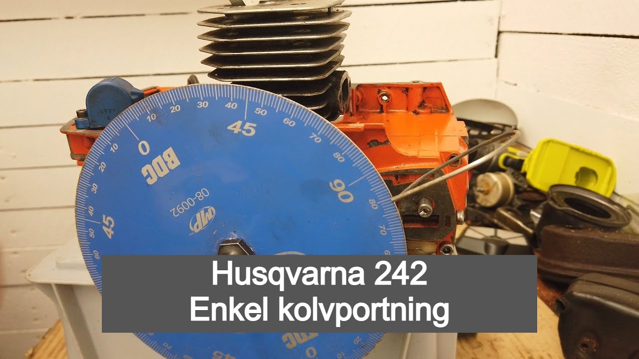 Husqvarna 242 - Enkel kolvportning