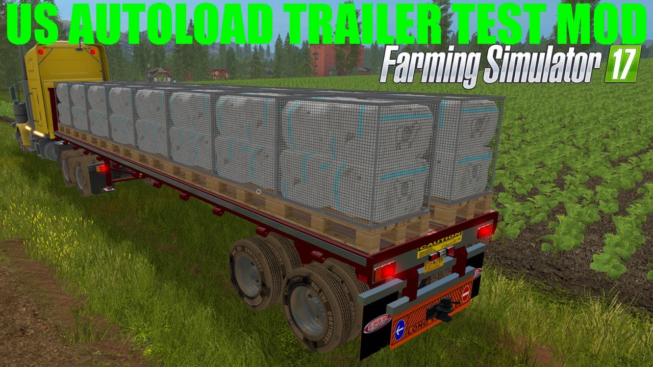 US Trailer With Autoload| Test Mod FS17