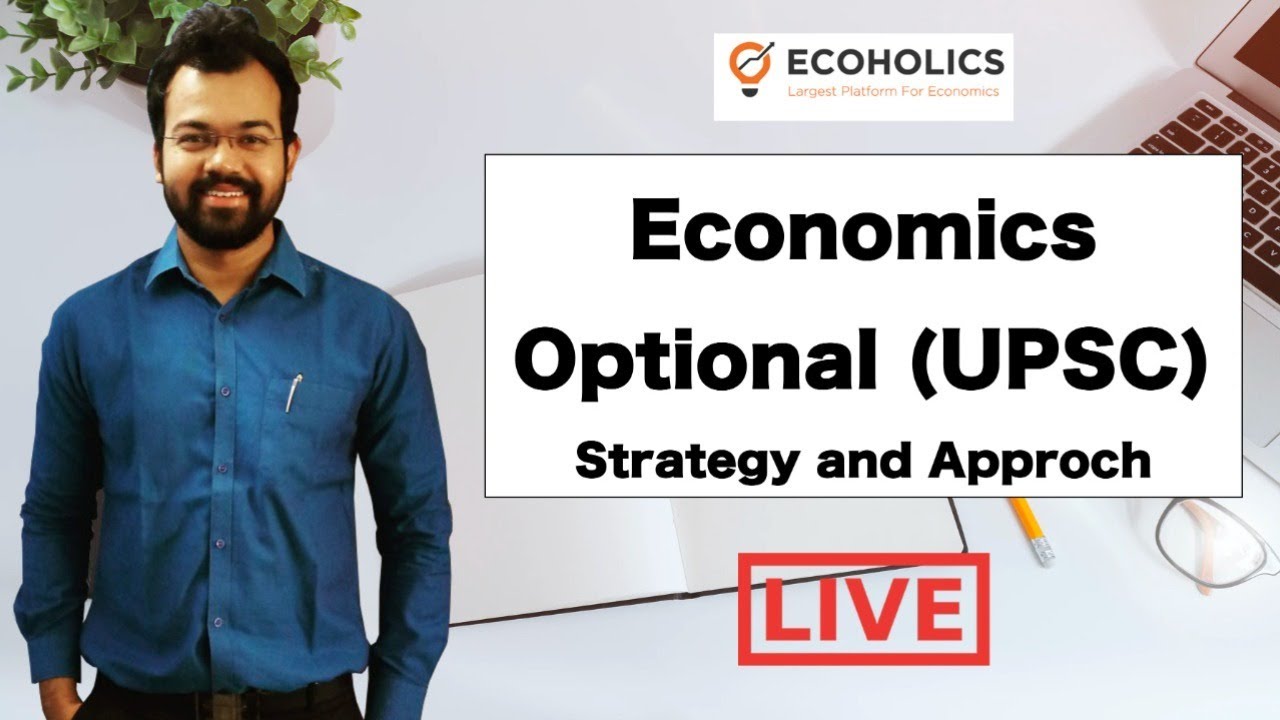 Economics Optional Strategy and Approach | Decoding UPSC Economics Optional by Sanat sir