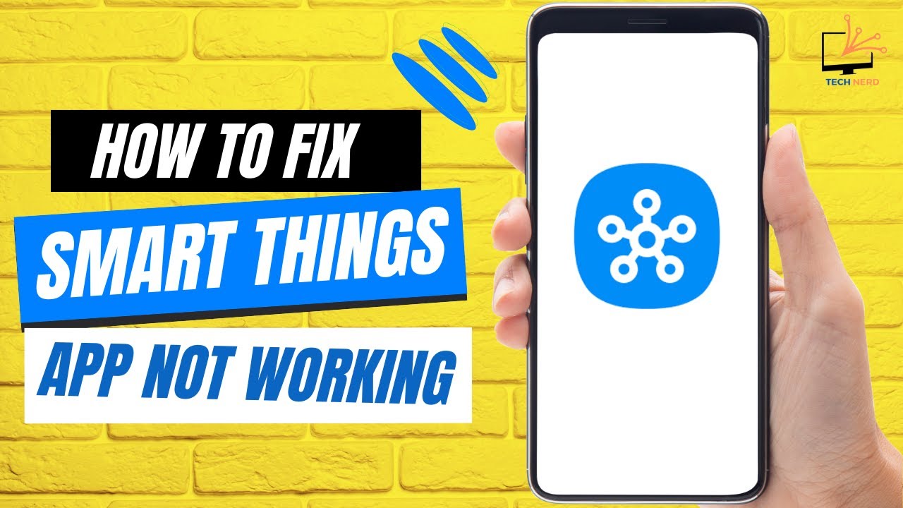 How to Fix Smart Things App Not Working