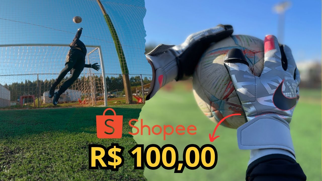 A MELHOR LUVA DE GOLEIRO DA SHOPEE (R$ 100,00)