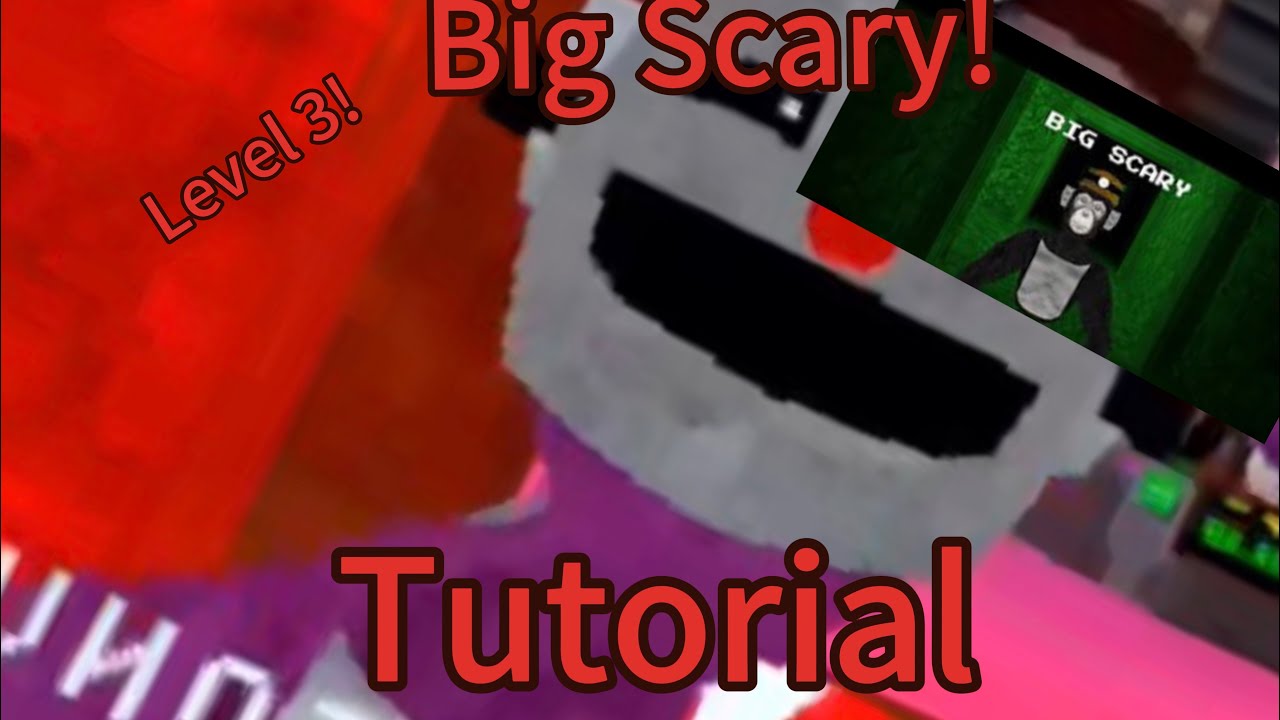 How to Beat Level 3 in Big Scary VR (Full Walkthrough & Tips)