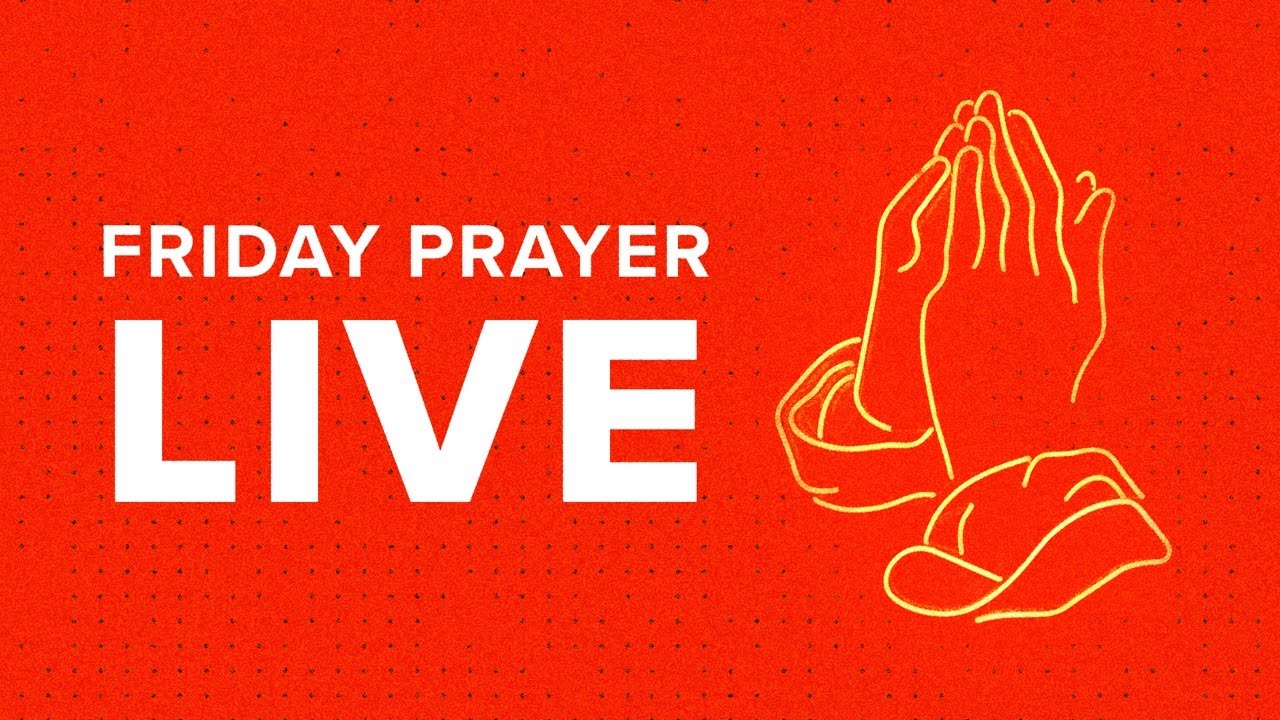 Friday Prayer LIVE | 11.12.21