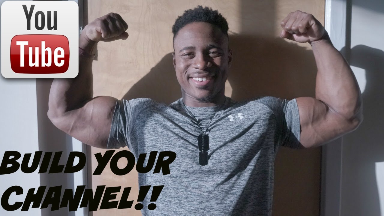 How To Build A Fitness Youtube Channel