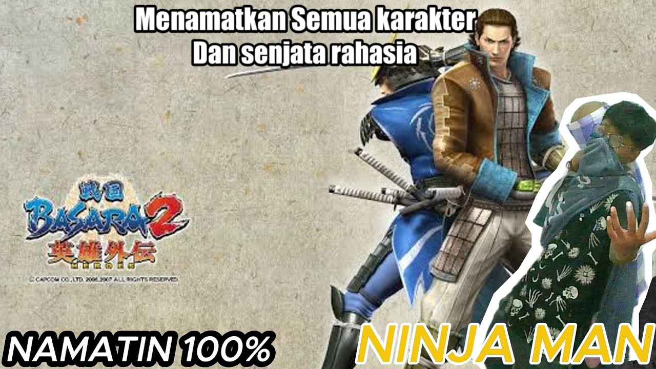 KARENA SV DATA HILANG AKU HARUS NAMATIN ULANG SEMANGAT!! DI GAME:BASARA HEROES 2  # 2