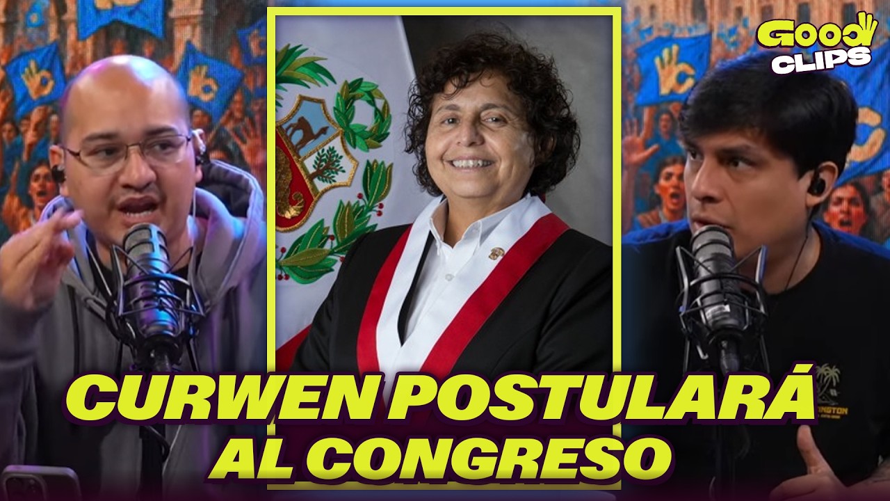 CURWEN quiere ser CONGRESISTA | ¿Será de la BANCADA de VIZCARRA? | HABLA GOOD