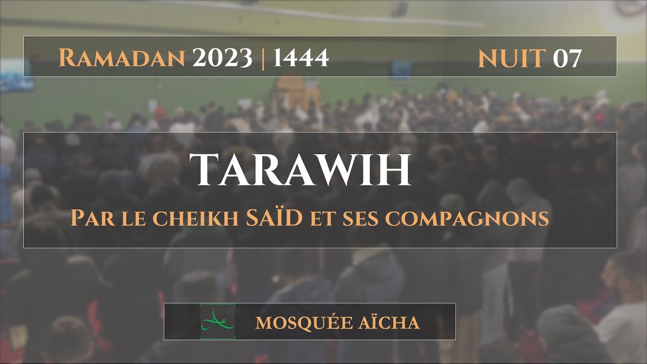 Tarawih en direct | Nuit 07 Ramadan 1444 | 2023
