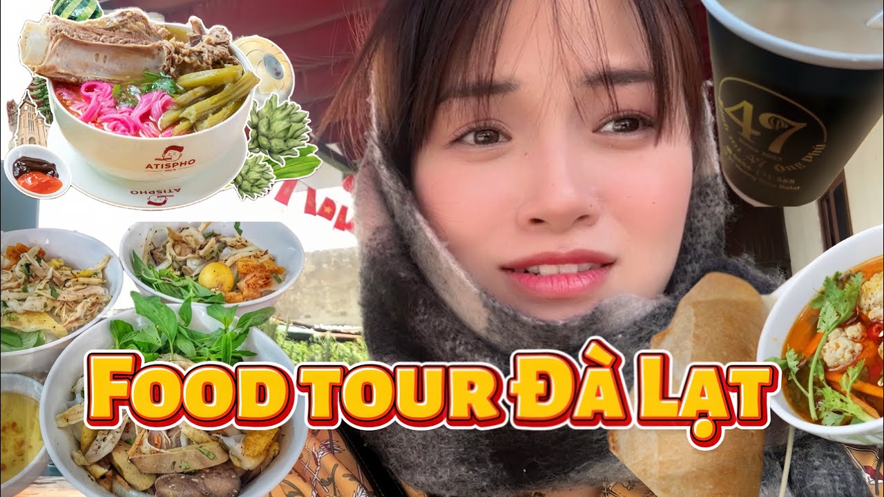 &ldquo;Nữ ho&agrave;ng k&eacute;n ăn&rdquo; food tour Đ&agrave; Lạt| Đ&agrave; Lạt vlog ep 2