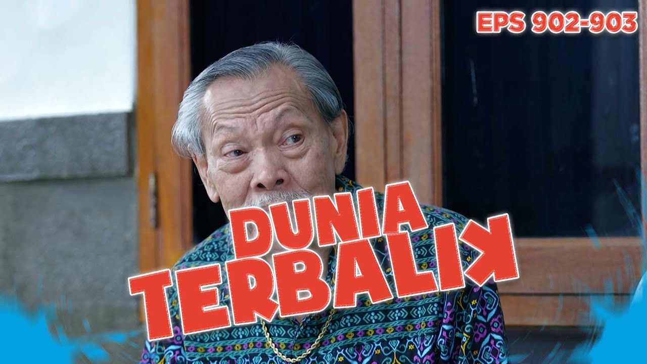 Wak Sain Aja Bingung Sama Kelakuan Dadang - DUNIA TERBALIK | EPS 902-903 PART 5