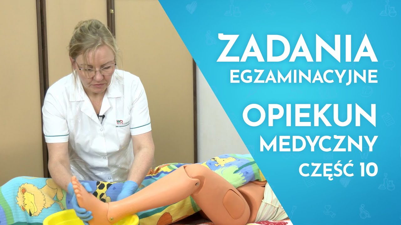 Egzamin Zawodowy Opiekun Medyczny | Mycie kończyn dolnych z pielęgnacją stóp | Szkoła Pascal