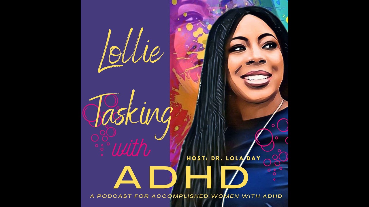 E 002: Accomplished Women With ADHD
