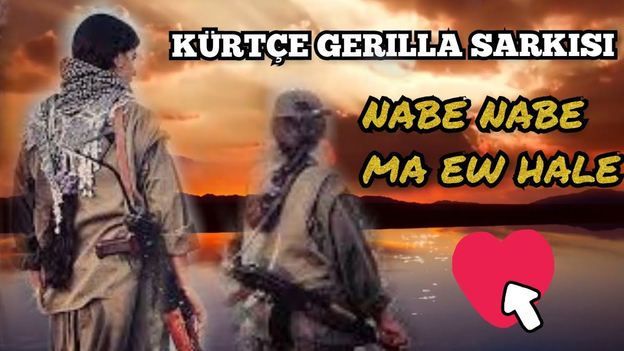 Kürtçe Gerilla Sarkisi © ▶Nabe Nabe  Ma Ew Hale◀ ▄︻̷̿┻̿═━一 ✌💚❤💛 DELILA  VİYAN