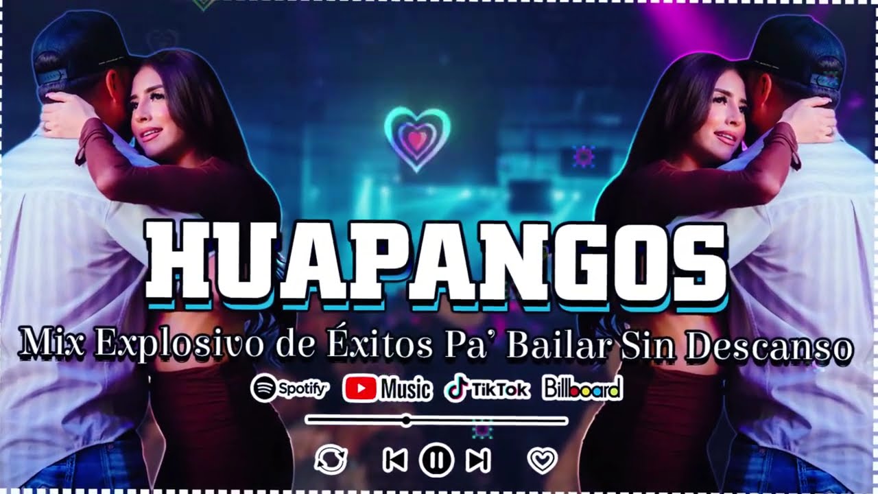 🎉 Fiesta de Huapangos 2025 💃 Mix Explosivo de &Eacute;xitos Pa&rsquo; Bailar Sin Descanso 🔥