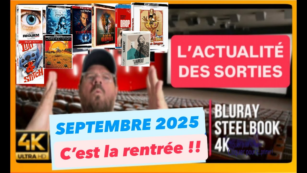 L’ACTUALITÉ DES SORTIES • BLURAY, STEELBOOK, 4K • SEPTEMBRE 2025 • UNE RENTREE FRACASSANTE ??