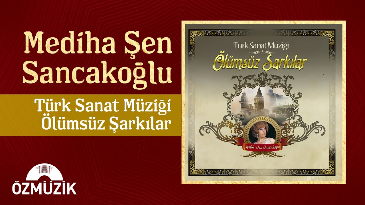 Mediha Şen Sancakoğlu - Türk Sanat Müziği Ölümsüz Şarkılar | (Long Play)