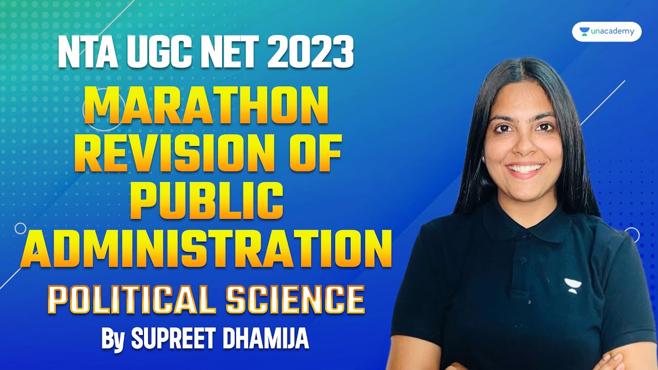 Marathon | Public administration for political science 6 Mar 23 | NET/JRF 2023 |Supreet Dhamija