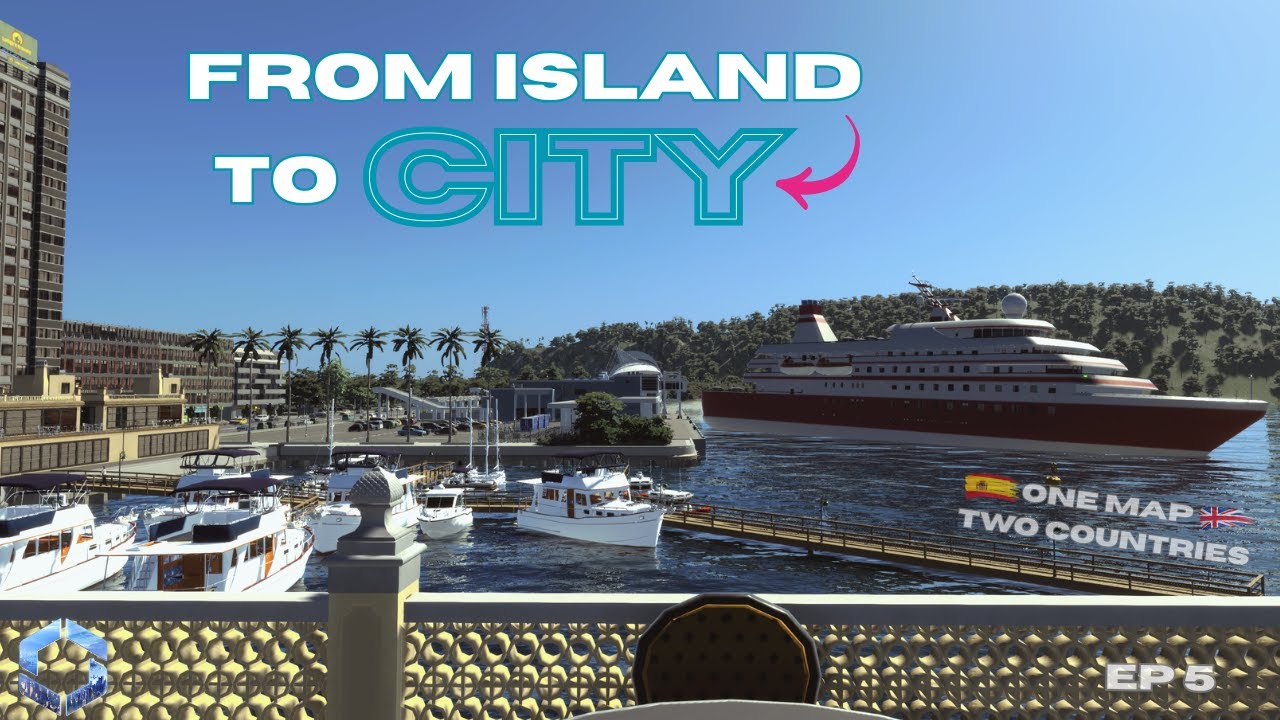 First Skyscraper & Cruise Terminal | One Map Two Countries – Ep. 5 | Cities: Skylines II